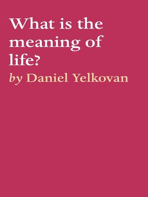 cover image of What is the meaning of life?